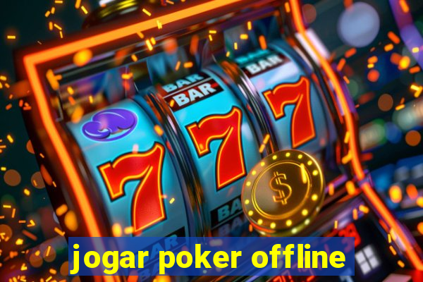 jogar poker offline